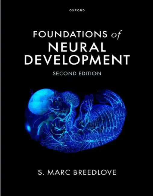 Foundations of Neural Development by S. Marc Breedlove