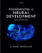 Foundations of Neural Development by S. Marc Breedlove