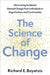 The Science of Change: Discovering Sustained, Desired Change from Individuals to Organizations and Communities by Richard E. Boyatzis
