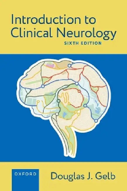 Introduction to Clinical Neurology by Douglas J. Gelb