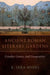 Ancient Roman Literary Gardens: Gender, Genre, and Geopoetics by K. Sara Myers