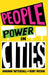 People Power in Cities by Amanda Tattersall, Kurt Iveson