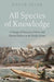 All Species of Knowledge: A Voyage of Discovery, Failure, and Natural History in the Pacific Ocean by David Igler