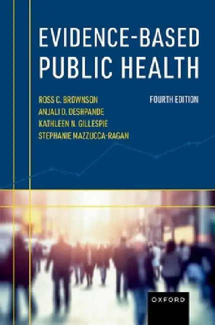 Evidence-Based Public Health by Ross C. Brownson