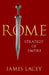 Rome: Strategy of Empire by James Lacey