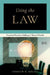 Using the Law: Practical Decision Making in Mental Health by Andrew B. Israel