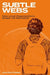 Subtle Webs: How Local Organizations Shape Us Education by Jose Eos Trinidad