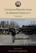 Civilian Protection in Armed Conflict: Select Issues by Jelena Pejic
