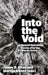 Into the Void: Special Operations Forces After the War on Terror by James D. Kiras, Martijn Kitzen
