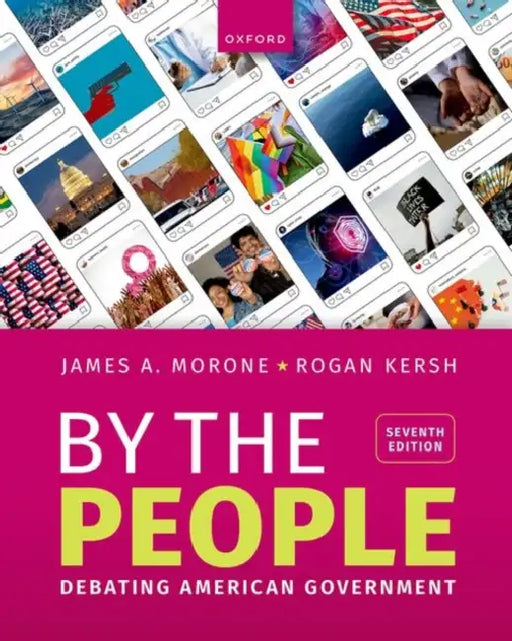 By the People: Debating American Government by James Morone, Rogan Kersh