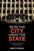 Seize the City, Undo the State: The Inception of Russia's War on Ukraine