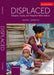 Displaced: Refugees, Trauma, and Integration Within Nations by Shaifali Sandhya