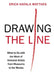 Drawing the Line: What to Do with the Work of Immoral Artists from Museums to the Movies by Erich Hatala Matthes