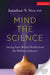Mind the Science by Stea