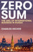 Zero Sum: The Arc of International Business in Russia by Charles Hecker