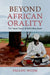 Beyond African Orality: The 'Ajami Poetry of Sëriñ Mbay Jaxate by Fallou Ngom