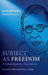 Subject as Freedom by Krishnachandra Bhattacharyya