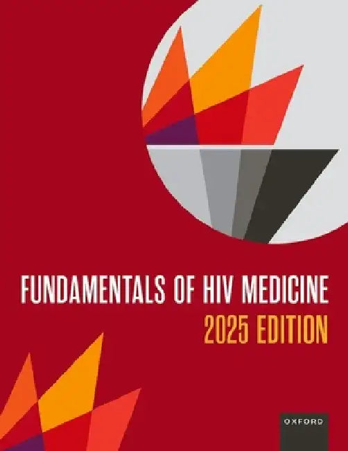 Fundamentals of HIV Medicine 2025 by Carolyn Chu
