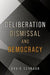 Deliberation, Dismissal, and Democracy by David Schraub