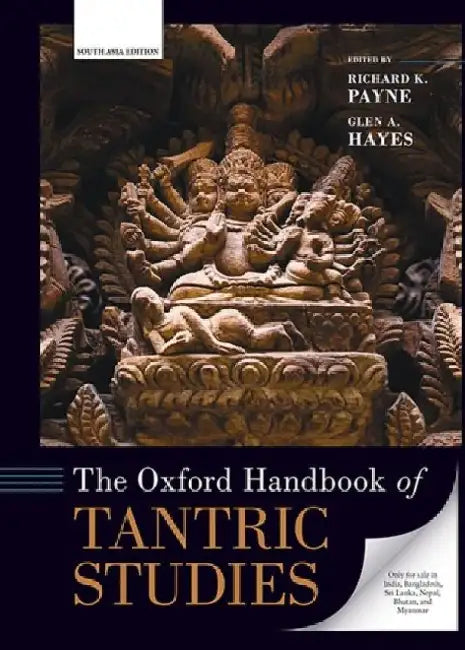 The Oxford Handbook Of Tantric Studies by Payne, Hayes