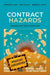 Contract Hazards: Lawyers and Their Landmines by Stephen J. Choi, Mitu Gulati, Robert E. Scott