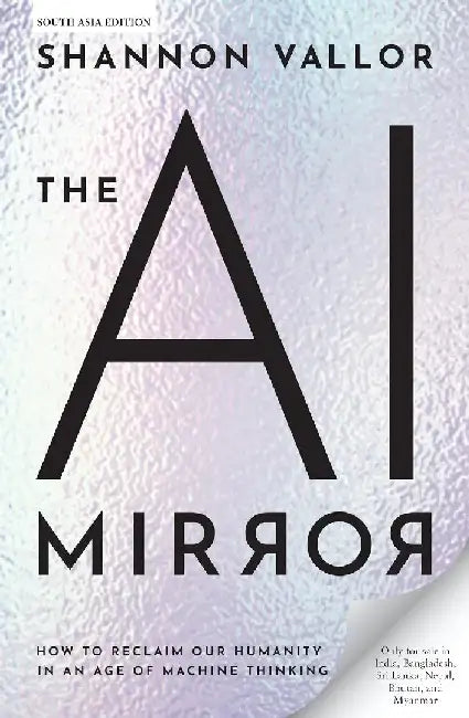 The AI Mirror by Shannon Vallor