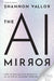 The AI Mirror by Shannon Vallor