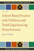 School-Based Practice with Children and Youth Experiencing Homelessness by James P. Canfield