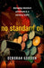 No Standard Oil: Managing Abundant Petroleum in a Warming World by Deborah Godon