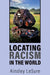 Locating Racism in the World by Ainsley Lesure