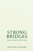 Strong Bridges: Trust Beyond Structure by Ronald S. Burt, Sonja Opper