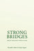 Strong Bridges: Trust Beyond Structure by Ronald S. Burt, Sonja Opper
