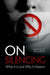 On Silencing: What It Is and Why It Matters by Mary Kate McGowan