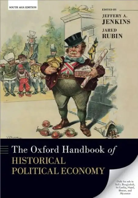 The Oxford Handbook of Historical Political Economy by Jeffery A. Jenkins