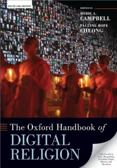 The Oxford Handbook Of Digital Religion by Heidi A. Campbell