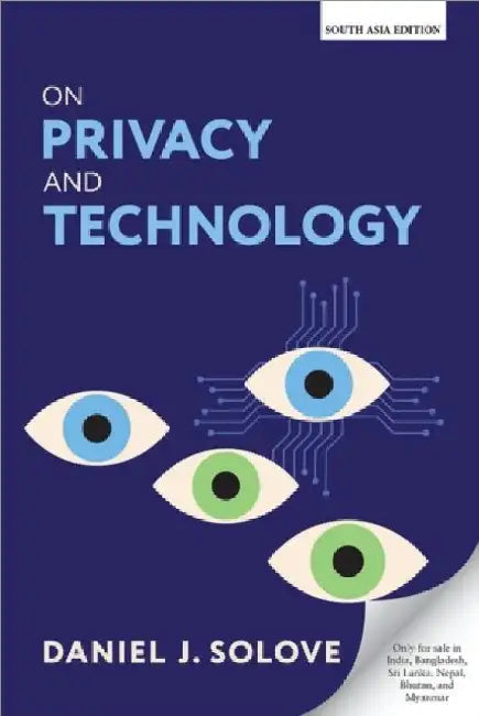 ON PRIVACY AND TECHNOLOGY by Daniel J. Solove
