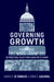 Governing Growth: Us Industrial Policy from Hamilton to Trump by Marco R. Di Tommaso, Vinod K. Aggarwal