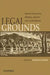 Legal Gounds Natural Resources, Identity, and the Law in Jharkhand by SundarNandini (Eds)