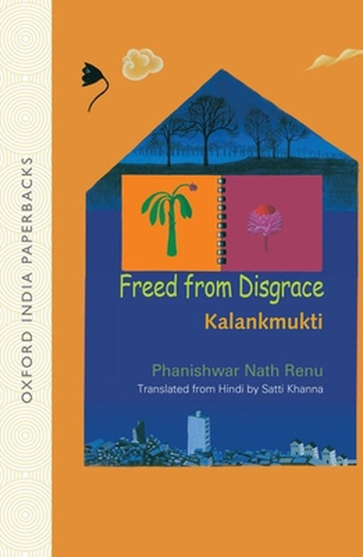 Freed From Disgrace : Kalankmukti by RenuPhaniswar Nath (Trans.Satti Khanna)