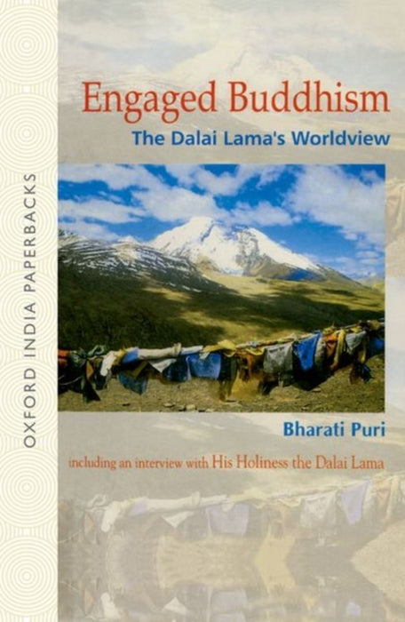 Engaged Buddhism : The Dalai Lama's Worldview by Puri Bharati