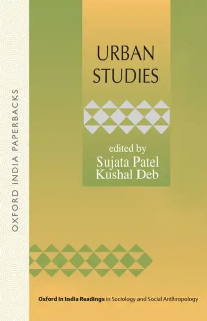 Urban Studies : by Patel Sujata & Kushal Deb, Kushal Deb