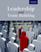 Leadership and Team Builiding Leadership and Team Building by Uday Kumar Haldar
