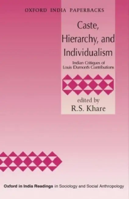 Caste, Hierarchy, And Individualism Hierarchy by Khare R.S.