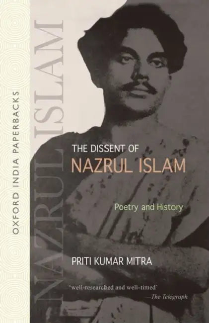 The Dissent of Nazrul Islam by MitraPriti Kumar/Priti Kumar
