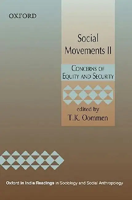 Social Movements Ii Concerns of Equity and Security by OommenT.K.
