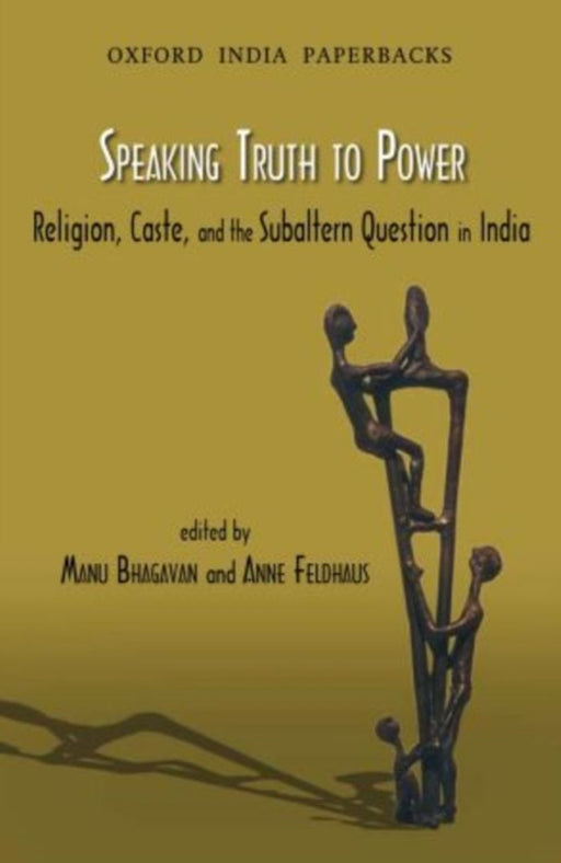Speaking Truth to Power by Bhagavan Manu And Anne Feldhous/Anne Feldhaus