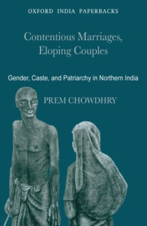 Contentious Marriages, Eloping Couples by ChowdhryPrem