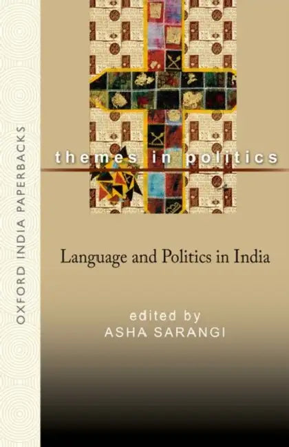 Language And Politics In India by SarangiAsha
