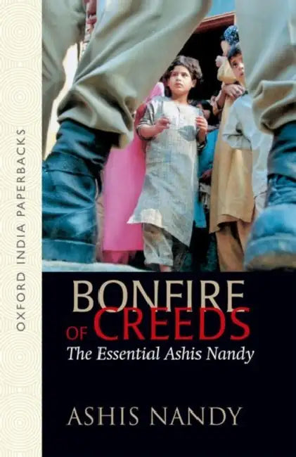 Bonfire of Creeds by Nandy Ashis