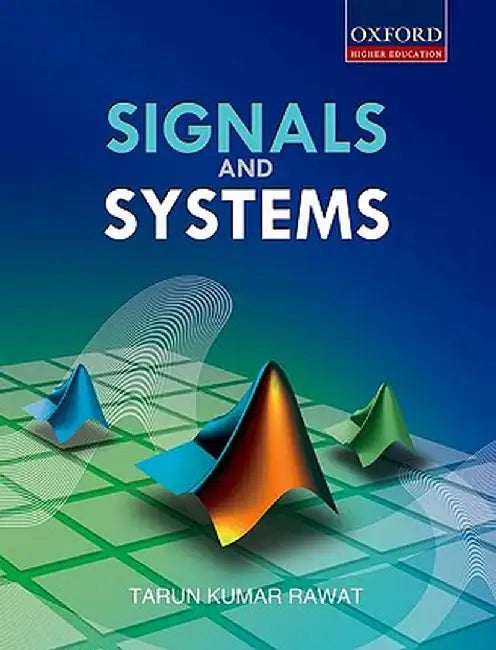 Signals and Systems : by Tarun Rawat